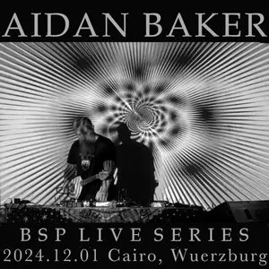 Pochette de BSP Live Series: 2024-12-01 Würzburg de Aidan Baker