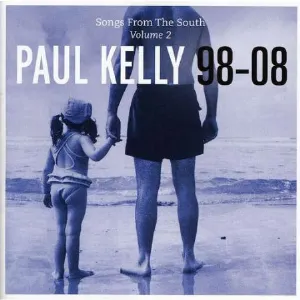 Pochette de Songs From the South: Paul Kelly's Greatest Hits, Volume 2 de Paul Kelly