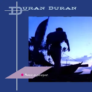 Pochette de Save A Prayer de Duran Duran