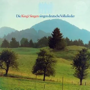 Pochette de Die King's Singers singen deutsche Volkslieder de The King’s Singers