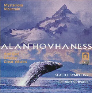 Pochette de Mysterious Mountain / And God Created Great Whales de Seattle Symphony - Alan Hovhaness - Gerard Schwarz