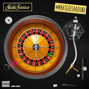 Pochette de What Goes Around de Statik Selektah