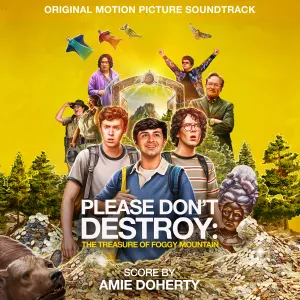 Pochette de Please Don’t Destroy: The Treasure of Foggy Mountain: Original Motion Picture Soundtrack de Amie Doherty