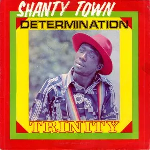 Pochette de Shanty Town Determination de Trinity