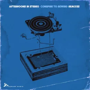Pochette de Afternoons in Stereo - Conspire To Rewire (Remixes) de Afternoons in Stereo