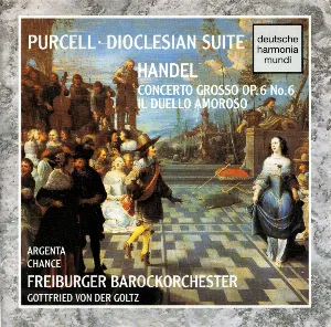 Pochette Purcell: Dioclesian Suite; Handel: Concerto grosso OP. 6 No. 6 / Il duello amoroso