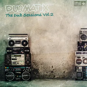 Pochette de The Dub Sessions, Vol. 2 de Dubmatix