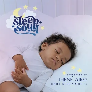 Pochette de Sleep Soul: Relaxing R&B Baby Sleep Music (Vol. 3 / Presented by Jhené Aiko) de Jhené Aiko