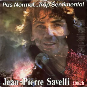 Pochette de Pas normal... Trop sentimental de Jean-Pierre Savelli