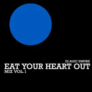 Pochette Eat Your Heart Out Mix Vol.2