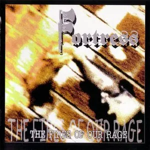 Pochette de The Fires of Our Rage de Fortress