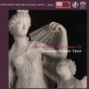 Pochette de Io Che Non Vivo Senza Te de Massimo Faraò Trio