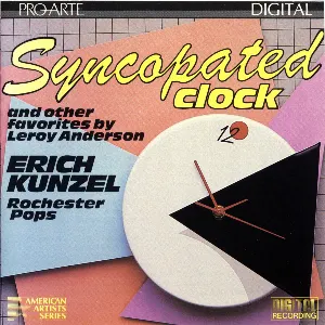 Pochette de Syncopated Clock and Other Favorites by Leroy Anderson de Rochester Philharmonic Orchestra - Erich Kunzel