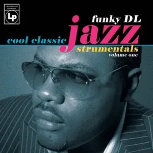 Pochette de Cool Classic Jazzstrumentals Volume 1 de Funky DL