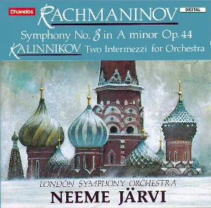 Pochette Rachmaninov: Symphony no. 3 in A minor, op. 44 / Kalinnikov: Two Intermezzi for Orchestra