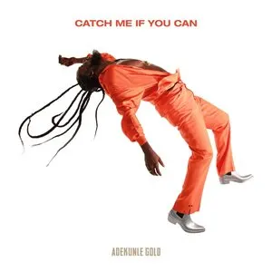 Pochette de Catch Me If You Can de Adekunle Gold