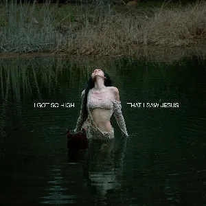 Pochette de I Got So High That I Saw Jesus de Noah Cyrus