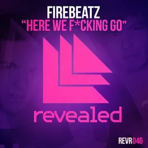 Pochette de Here We F*cking Go de Firebeatz