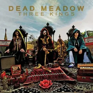 Pochette de Three Kings de Dead Meadow