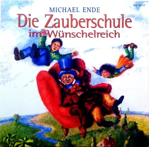 Pochette de Die Zauberschule im Wünschelreich de Michael Ende