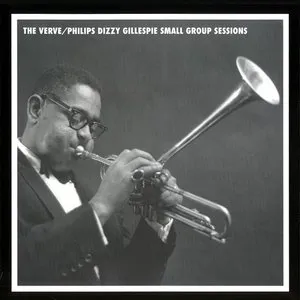 Pochette The Verve/Phillips Dizzy Gillespie Small Groups Sessions