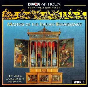 Pochette de Masters of the Italian Renaissance (Historic Organ Series Vol. VII) de Andrea Marcon