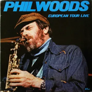 Pochette de European Tour Live de Phil Woods
