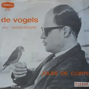 Pochette de De vogels / Wij Nederlanders de Jules de Corte