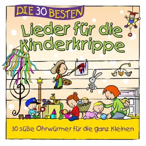 Pochette de Die 30 besten Lieder für die Kinderkrippe de Simone Sommerland, Karsten Glück und die Kita-Frösche