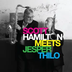 Pochette de Scott Hamilton Meets Jesper Thilo de Scott Hamilton