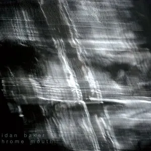 Pochette de Chrome Mouth de Aidan Baker