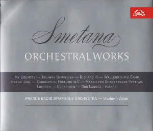 Pochette de Orchestral Works de Vladimír Válek - Bedřich Smetana - Symfonický orchestr Českého rozhlasu