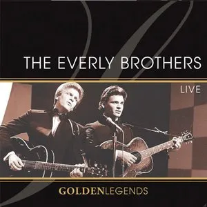 Pochette Golden Legends: The Everly Brothers Live