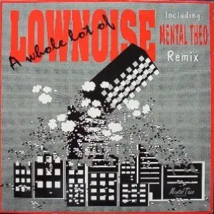Pochette de A Whole Lot Of "Lownoise" de Charly Lownoise