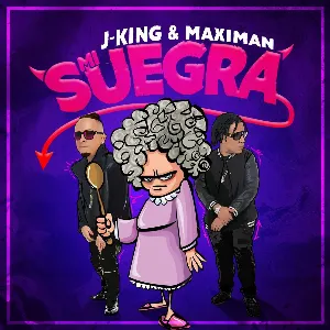 Pochette de Mi suegra de J King & Maximan