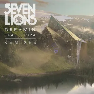 Pochette de Dreamin' (remixes) de Seven Lions