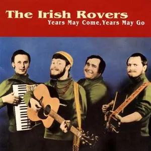 Pochette de Years May Come, Years May Go de The Irish Rovers