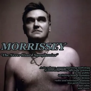 Pochette de The Never Heard Symphonies de Morrissey