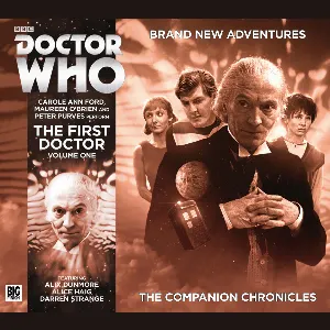 Pochette de Doctor Who - The Companion Chronicles: The First Doctor Volume 01 de Peter Purves - Carole Ann Ford - Simon Guerrier - Maureen O’Brien - Lisa Bowerman