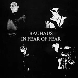 Pochette de In Fear of Fear de Bauhaus