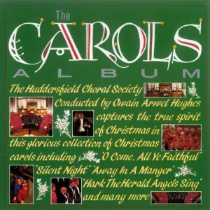 Pochette de The Carols Album de Huddersfield Choral Society
