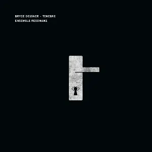 Pochette de Tenebre de Bryce Dessner - Ensemble Resonanz