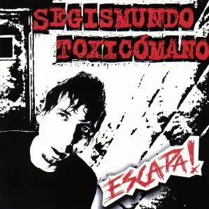 Pochette de Escapa! de Segismundo Toxicómano