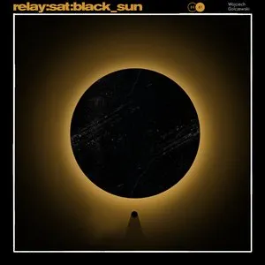 Pochette de relay:sat:black_sun de Wojciech Golczewski