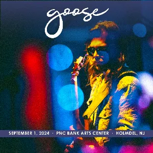 Pochette de 2024-09-01: PNC Bank Arts Center, Holmdel, NJ de Goose
