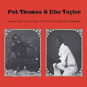Pochette de Sweeter Than Honey Calypso “Mahuno” and High Lifes Celebration de Ebo Taylor