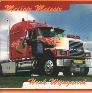 Pochette de Meissie meissie / Als ’t effe kan de Henk Wijngaard