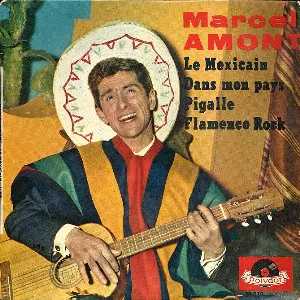 Pochette Le Mexicain / Dans mon pays / Pigalle / Flamenco Rock
