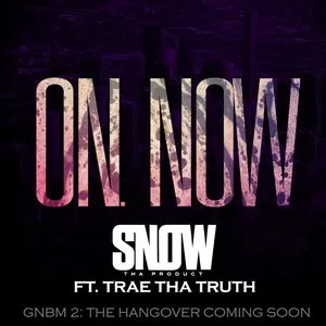 Pochette de On. Now de Snow tha Product