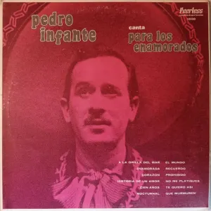 Pochette de Pedro Infante canta para los enamorados de Pedro Infante